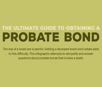 The Ultimate Guide to Obtaining a Probate Bond Infographic