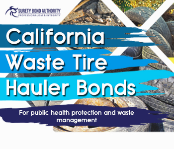 California Waste Tire Hauler Bonds: For Public Health Protection and Waste Management